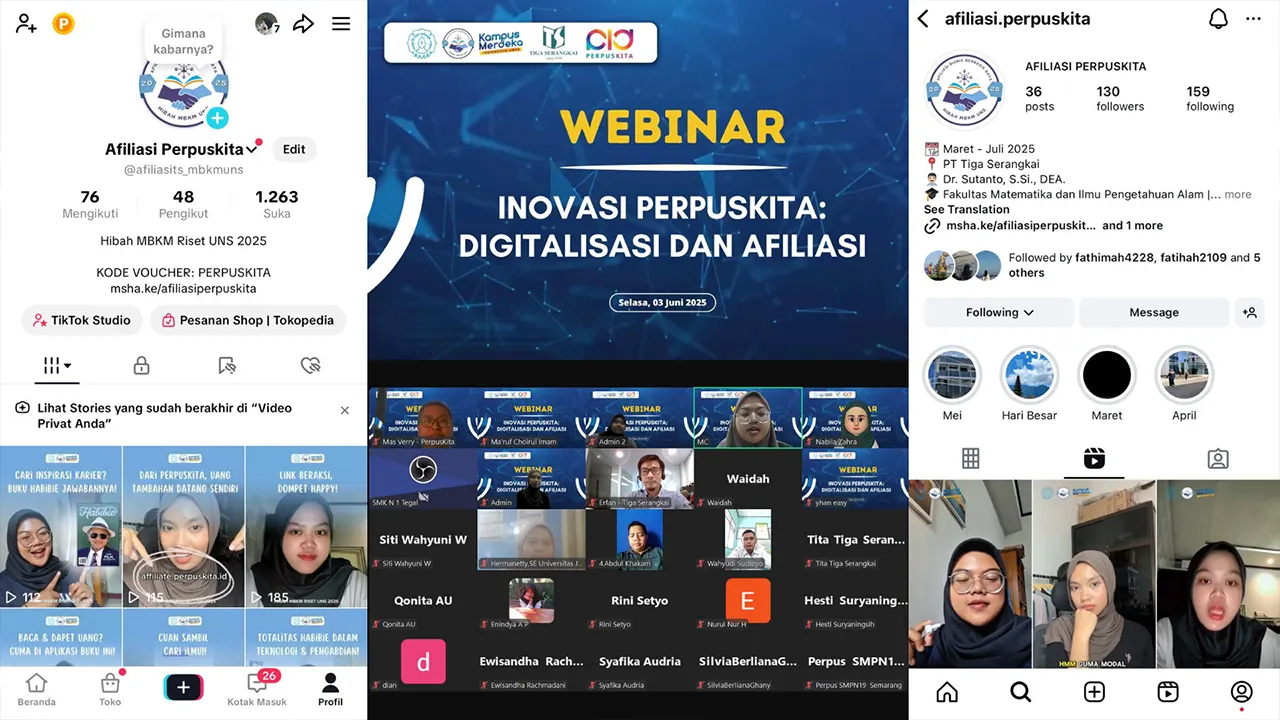 Tangkapan layar akun Instagram dan TikTok serta dokumentasi kegiatan webinar nasional “Inovasi PerpusKita: Digitalisasi dan Afiliasi” yang diselenggarakan mahasiswa UNS secara daring pada Selasa, (3/6/2025). (doc. Tim Hibah MBKM UNS ID 1347)