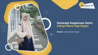 Penulis Semangat Keagamaan Santri, Cahaya Moral bagi Negeri - Intan Chollishil Amalia