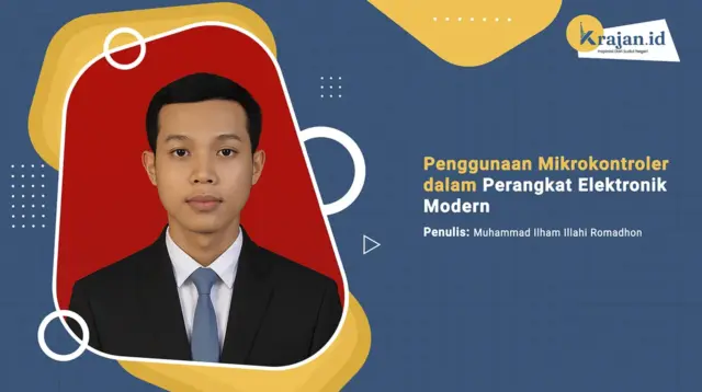 Penulis Penggunaan Mikrokontroler dalam Perangkat Elektronik Modern - Muhammad Ilham Illahi Romadhon