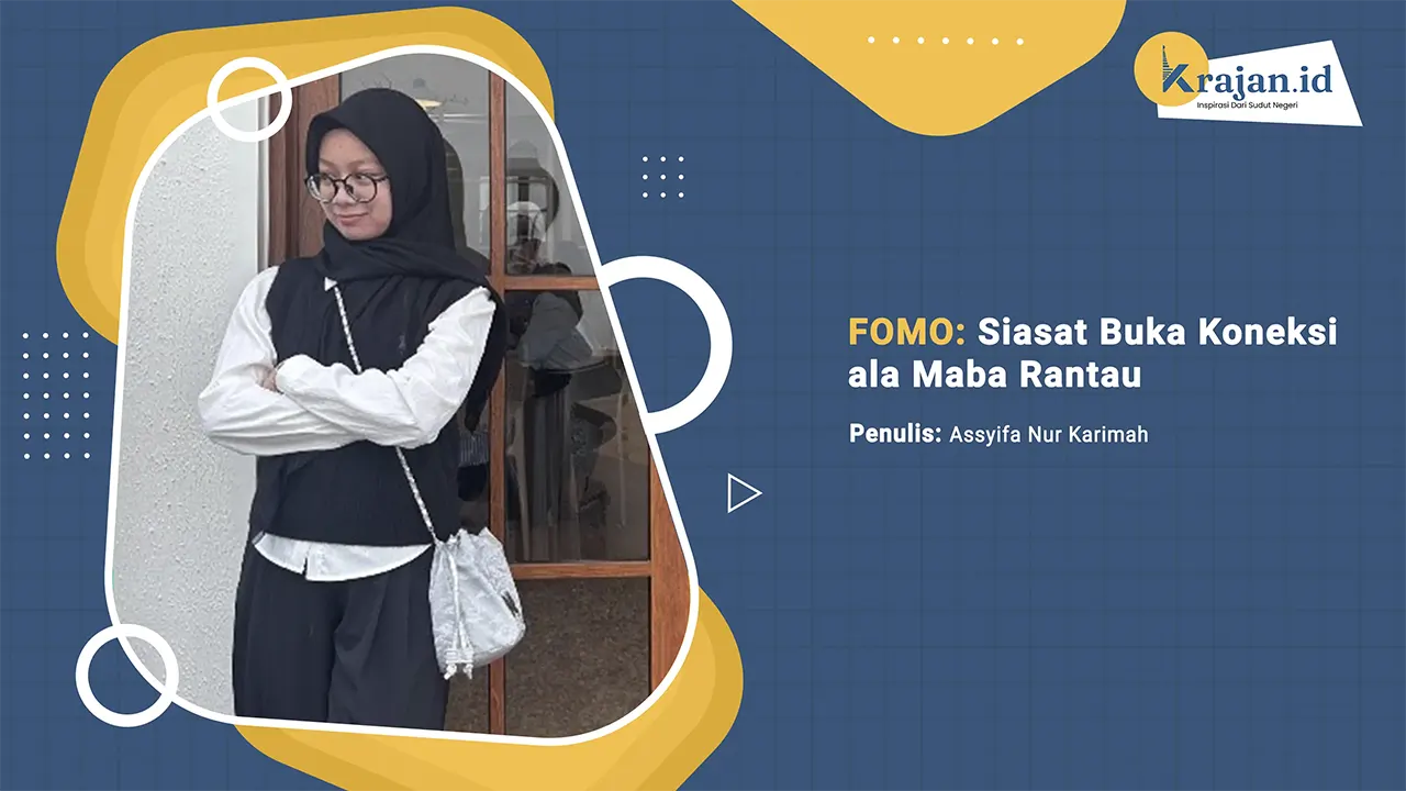 Penulis FOMO: Siasat Buka Koneksi ala Maba Rantau - Assyifa Nur Karimah