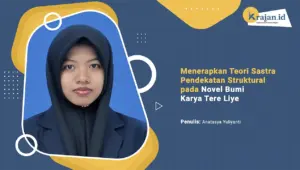 Penulis Menerapkan Teori Sastra Pendekatan Struktural pada Novel Bumi Karya Tere Liye - Anatasya Yuliyanti