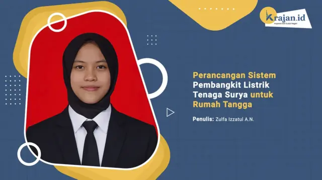 Penulis Perancangan Sistem Pembangkit Listrik Tenaga Surya untuk Rumah Tangga - Zulfa Izzatul A.N.