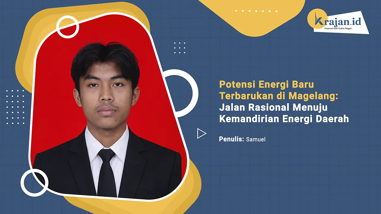 Penulis Potensi Energi Baru Terbarukan di Magelang: Jalan Rasional Menuju Kemandirian Energi Daerah - Samuel