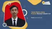 Penulis Teknik Elektro dalam Pusaran Revolusi Industri 4.0 - Muhammmad Fadhil