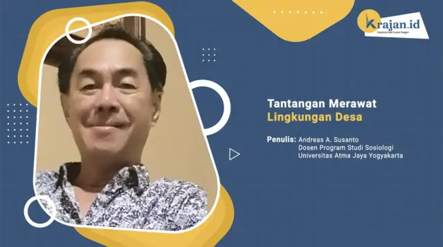 Penulis antangan Merawat Lingkungan Desa - Andreas A. Susanto