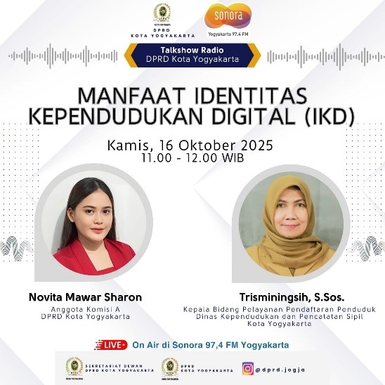 Poster talkshow radio DPRD Kota Yogyakarta bertajuk Manfaat Identitas Kependudukan Digital (IKD) yang disiarkan langsung melalui Radio Sonora 97,4 FM, Kamis (16/10/2025).
