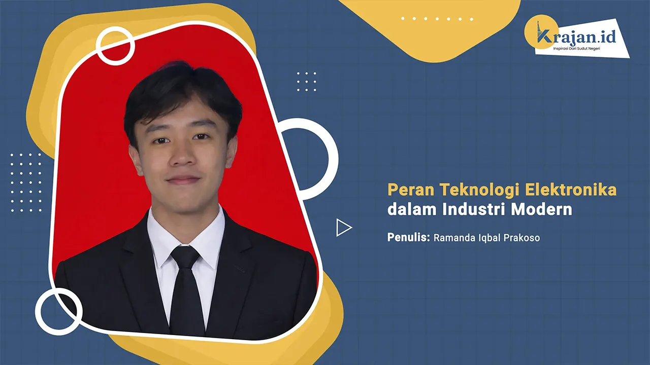 Penulis Peran Teknologi Elektronika dalam Industri Modern - Ramanda Iqbal Prakoso