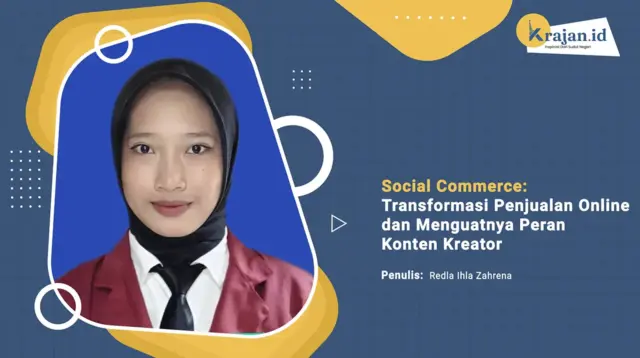 Penulis Social Commerce: Transformasi Penjualan Online dan Menguatnya Peran Konten Kreator - Redla Ihla Zahrena