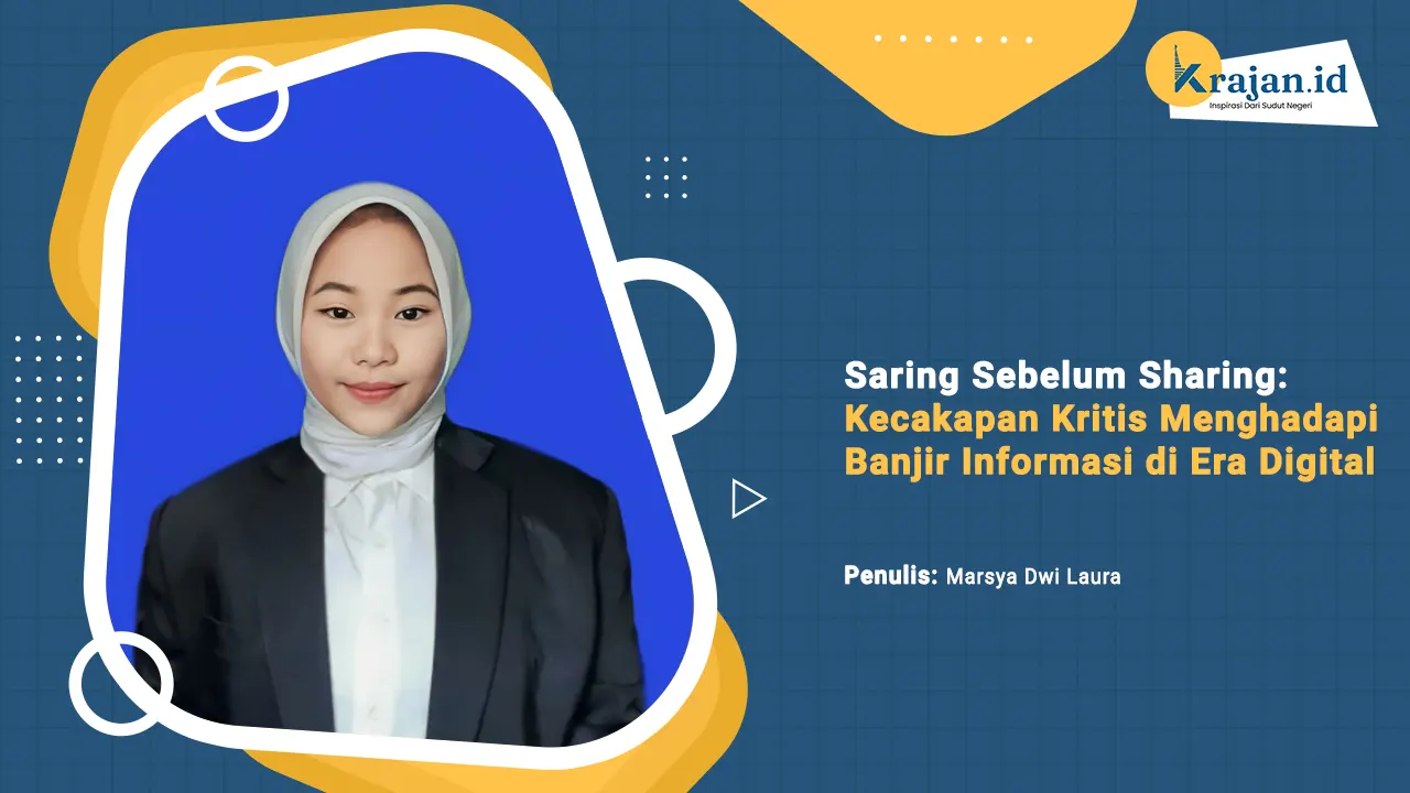 Penulis Saring Sebelum Sharing: Kecakapan Kritis Menghadapi Banjir Informasi di Era Digital - Marsya Dwi Laura